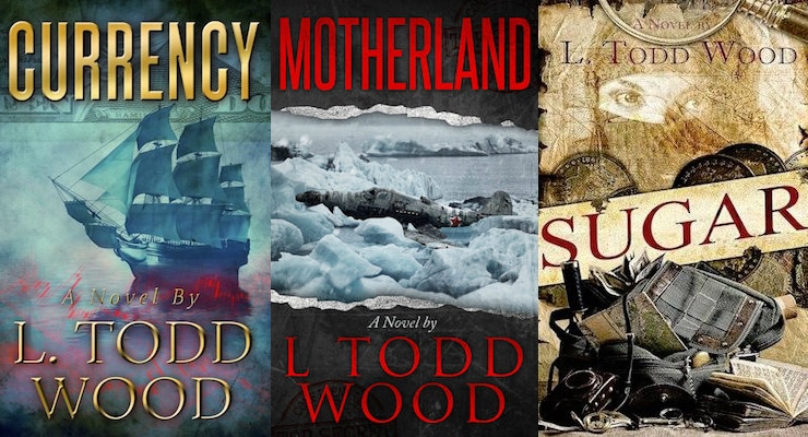Motherland, center, is the third novel in the Connor Murray Series by L. Todd Wood. Currency, left, the first novel and Sugar, right, the second novel, both preceded Motherland in the economic, national security epic.