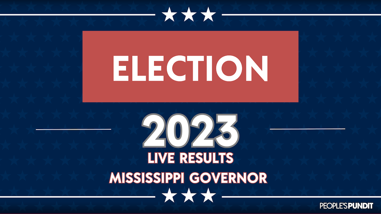 Live Results 2023 Mississippi Governor Election People's Pundit Daily